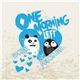 One Morning Left - Panda <3 Penguin