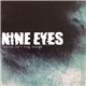 Nine Eyes - Forever Isn’t Long Enough